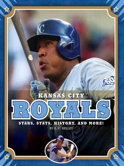 Title details for Kansas City Royals by K. C. Kelley - Available